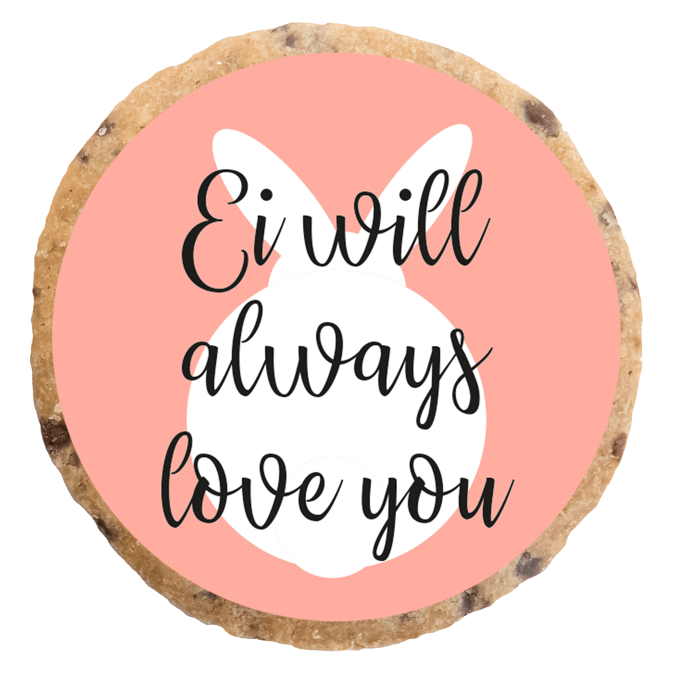 "Ei will always love you" MotivKEKS