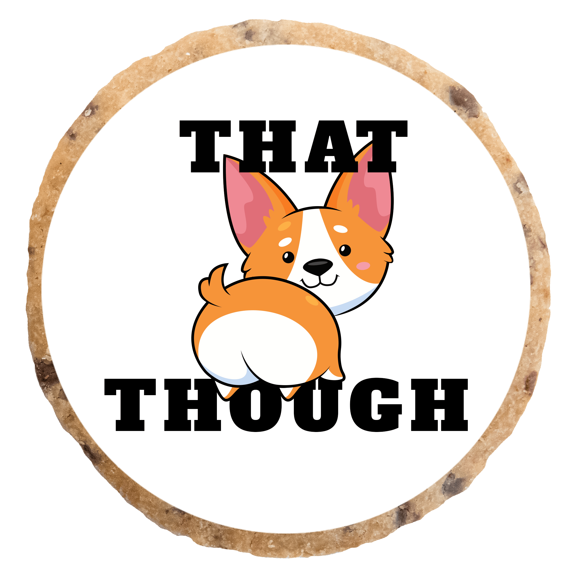 "That Ass Though" MotivKEKS