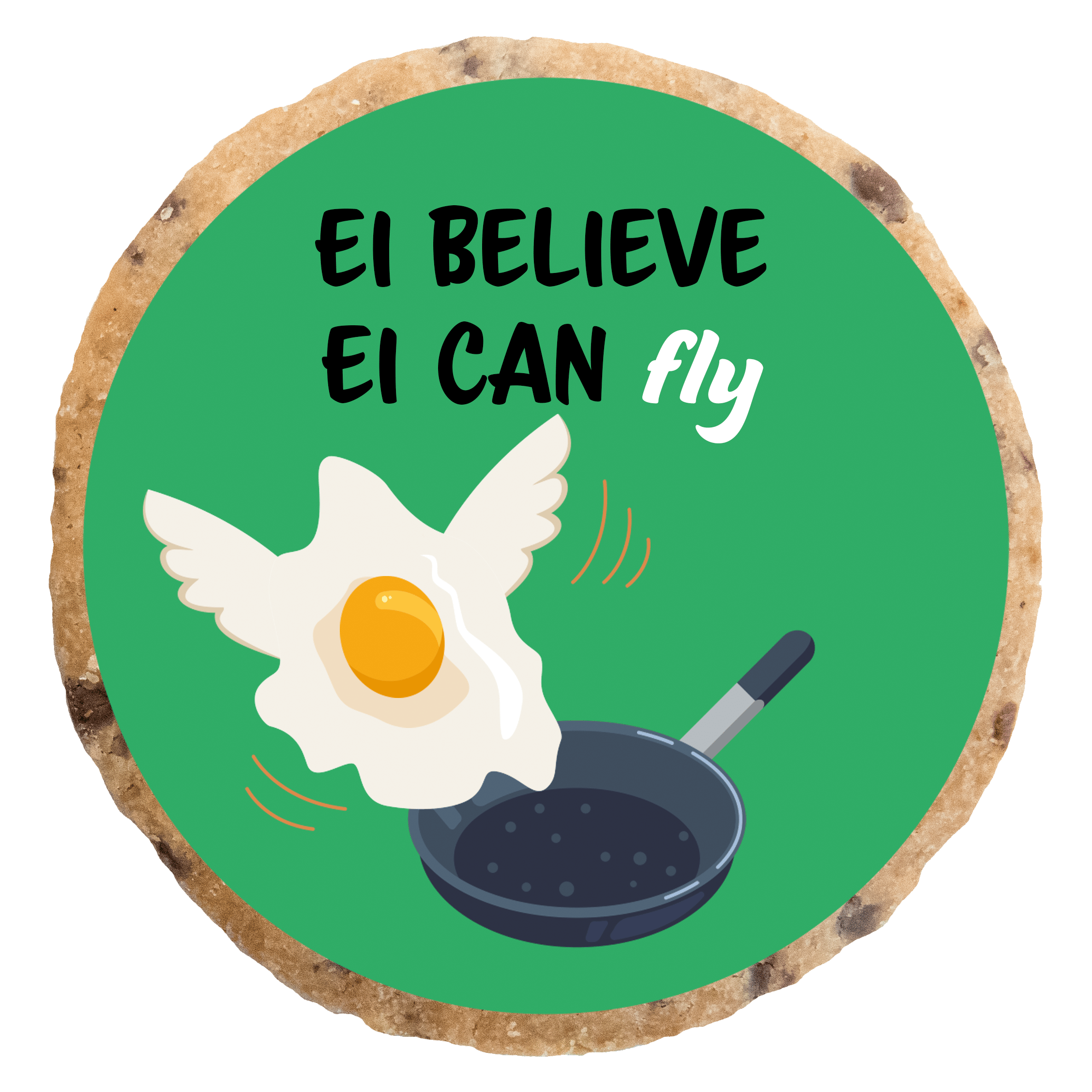 "Ei believe Ei can fly" MotivKEKS 