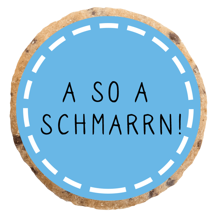 "A so a schmarrn" MotivKEKS