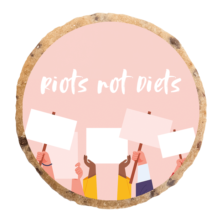 "Riots not Diets" MotivKEKS