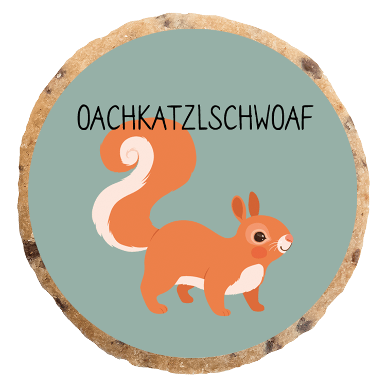 "Oachkatzlschwoaf" MotivKEKS